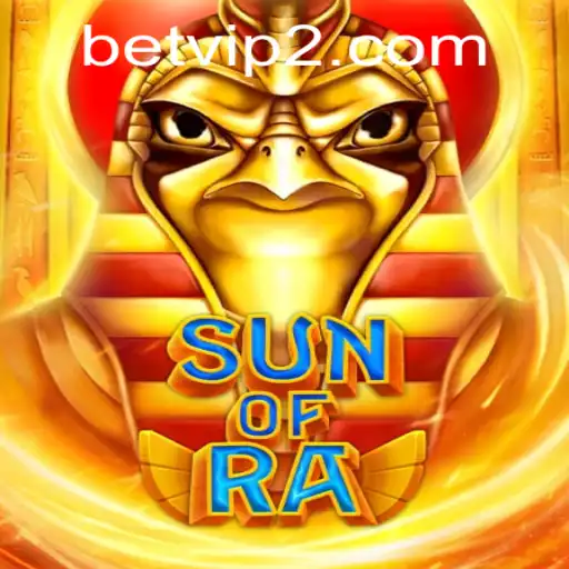 Exploring SunofRa: The Riveting Adventure Awaits with Betvip